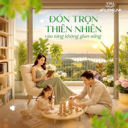 CHỈ TỪ 5 TỶ – SỞ HỮU NGAY CĂN HỘ 2PN TẠI VIHA FLORA – HỒNG HÀ ECO CITY