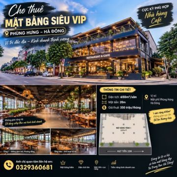 MẶT BẰNG SIÊU VIP PHÙNG HƯNG – HÀ ĐÔNG