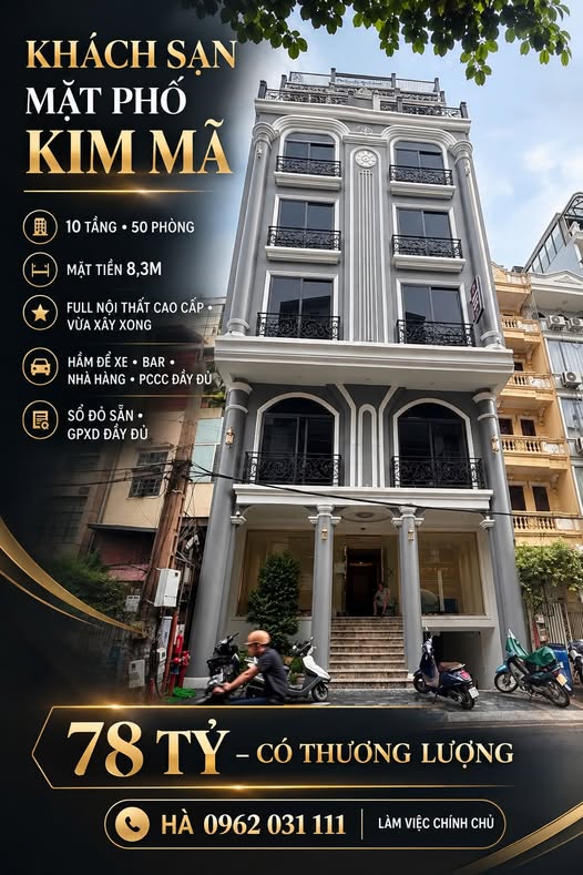 SIÊU PHẨM KHÁCH SẠN MẶT PHỐ KIM MÃ – 10 TẦNG – 50 PHÒNG – GIÁ 78 TỶ