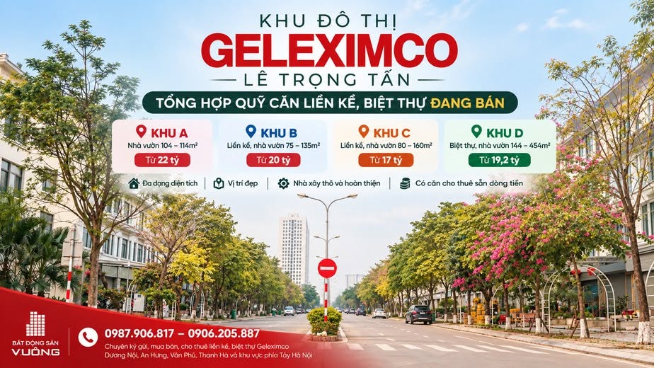 TỔNG HỢP QUỸ CĂN LIỀN KỀ, BIỆT THỰ GELEXIMCO LÊ TRỌNG TẤN