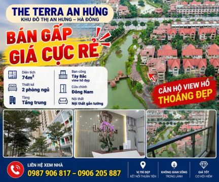GIÁ CHỈ XẤP XỈ 5 TỶ – BÁN GẤP CĂN HỘ THE TERRA AN HƯNG 74M² – 2 NGỦ, VIEW HỒ ĐẸP!