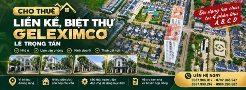 CHO THUÊ LIỀN KỀ, BIỆT THỰ GELEXIMCO LÊ TRỌNG TẤN – QUỸ CĂN ĐA DẠNG, GIÁ TỐT!