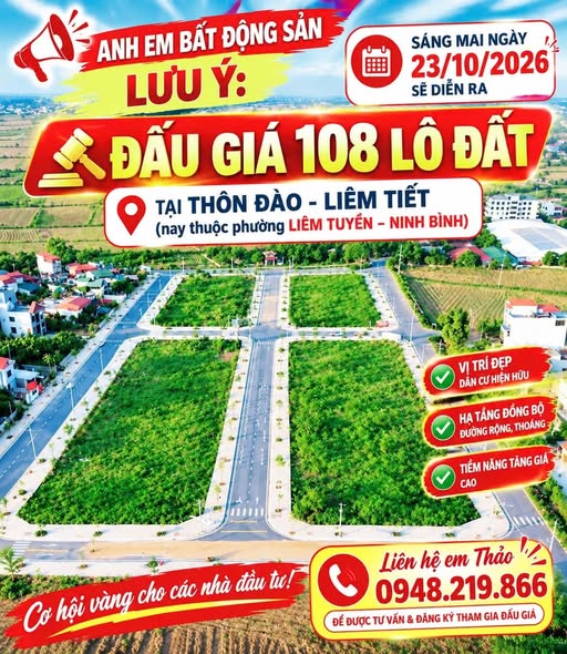 Sáng mai ngày 23/10/ 2026 sẽ diễn ra ĐẤU GIÁ 108 LÔ ĐẤT TẠI THÔN ĐÀO - LIÊM TIẾT (nay thuộc phườn...