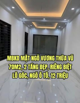 CHO THUÊ NHÀ MẶT NGÕ VƯƠNG THỪA VŨ, 70M2, 2 TẦNG ĐẸP, RIÊNG BIỆT, LÔ GÓC, NGÕ Ô TÔ, 12 TRIỆU