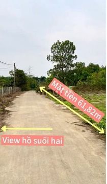 Bán đất mặt tiền 62m view hồ suối hai làm nơi nghỉ dưỡng hoặc đầu tư .