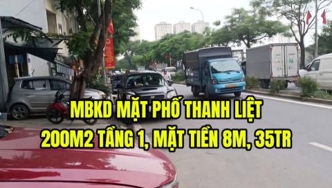 CHO THUÊ MBKD MẶT PHỐ THANH LIỆT, 200M2 TẦNG 1, MẶT TIỀN 8M, 35TR